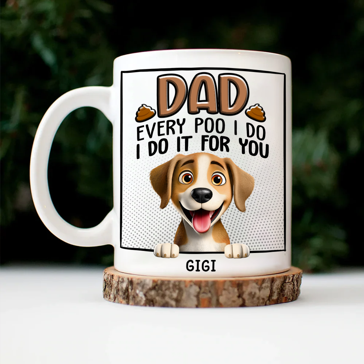 Dad Every Poo I Do 3D Cartoon - Personalized Mug
