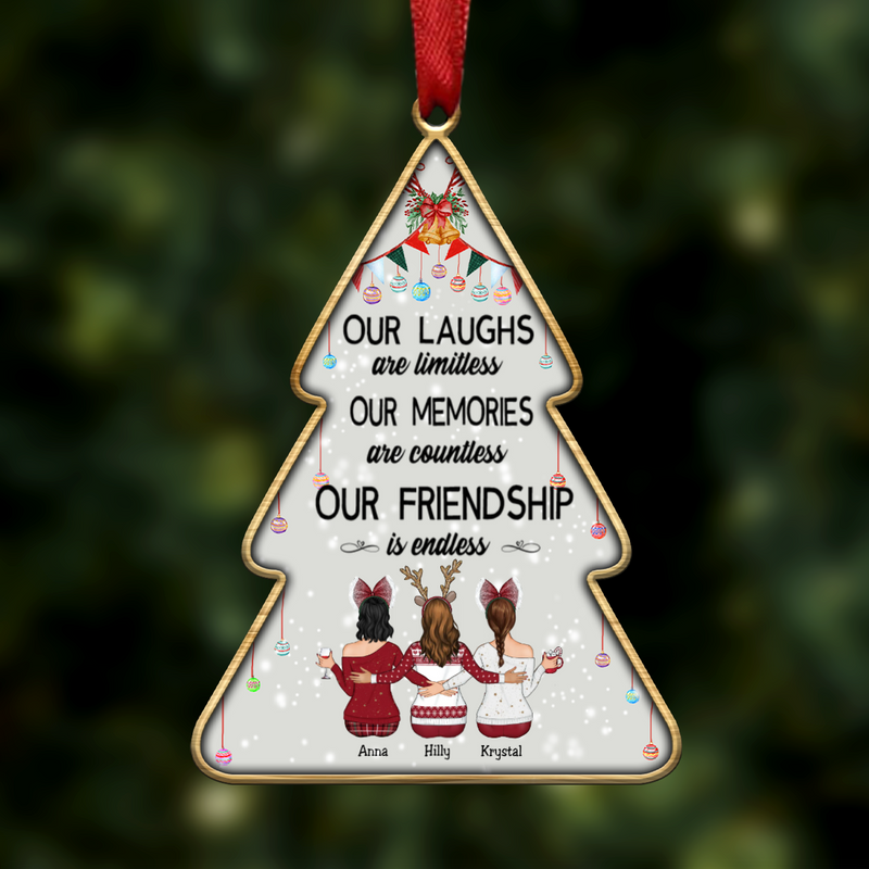 Besties - Our Laughs Are Limitless Our Memories Are Countless Our Friendship Is Endless - Personalized Transparent Ornament - Makezbright Gifts
