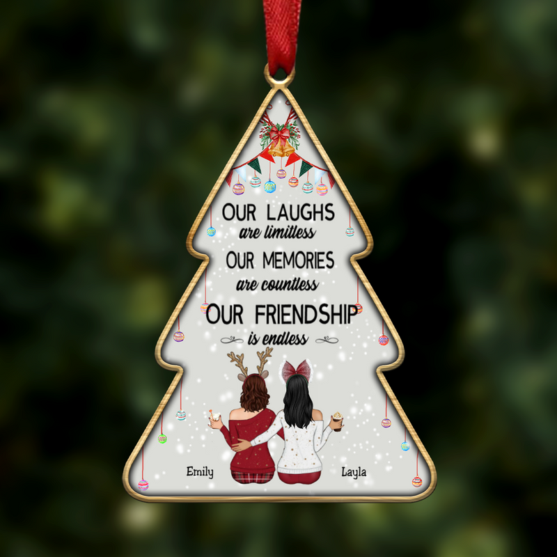 Besties - Our Laughs Are Limitless Our Memories Are Countless Our Friendship Is Endless - Personalized Transparent Ornament - Makezbright Gifts