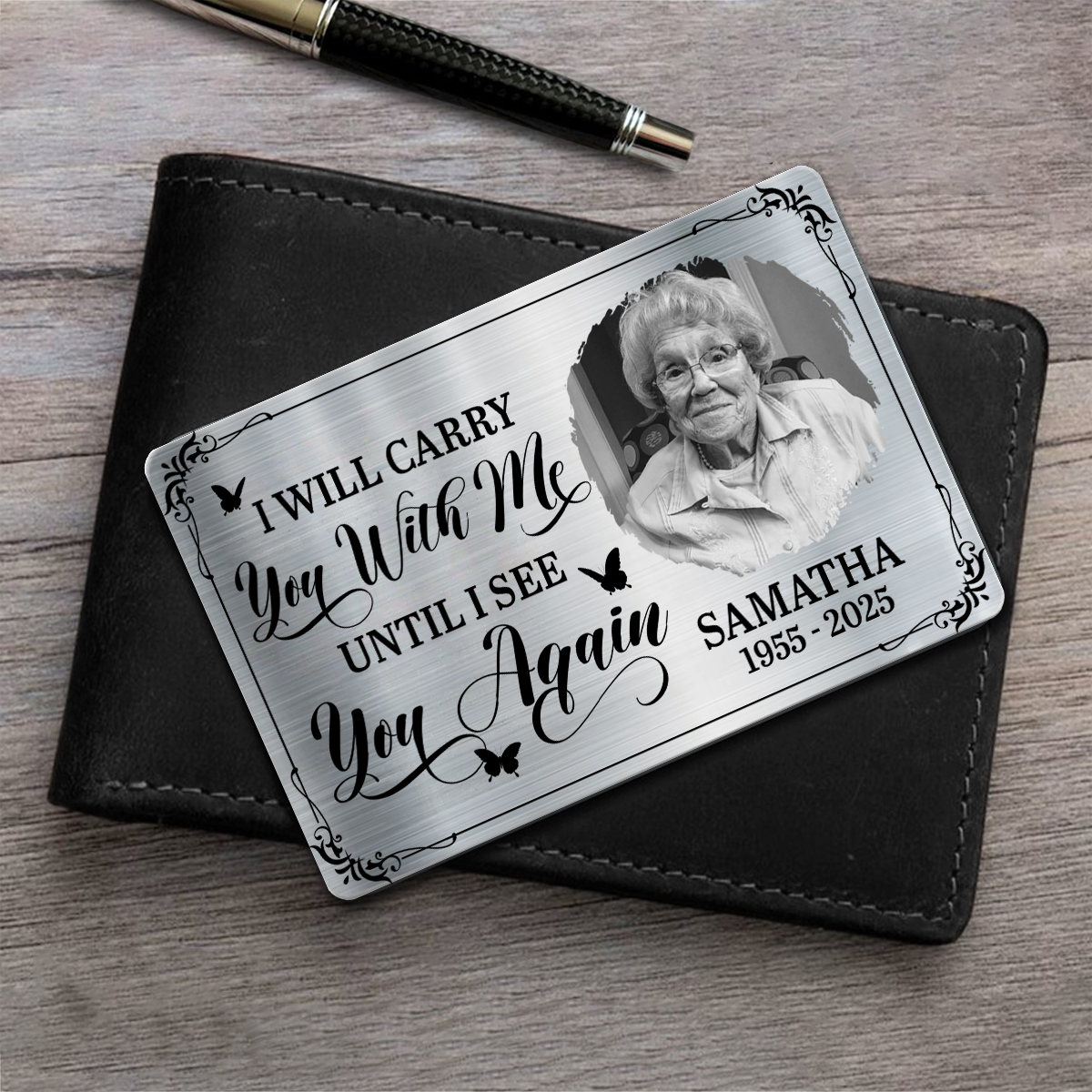 Custom Photo I Will Carry You Until I Can See You Again - Personalized Aluminum Wallet Card