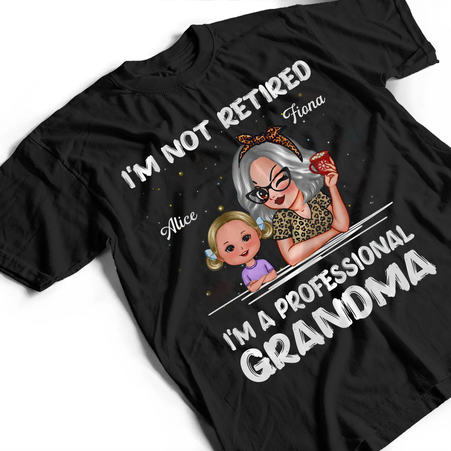 I'm Not Retired I'm A Professional Grandma Personalized Dark Color Shirt, Retirement Gift For Grandma