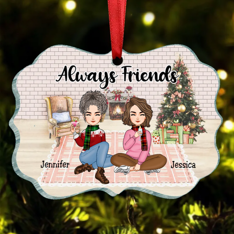 Friends - Always Friends - Personalized Acrylic Ornament