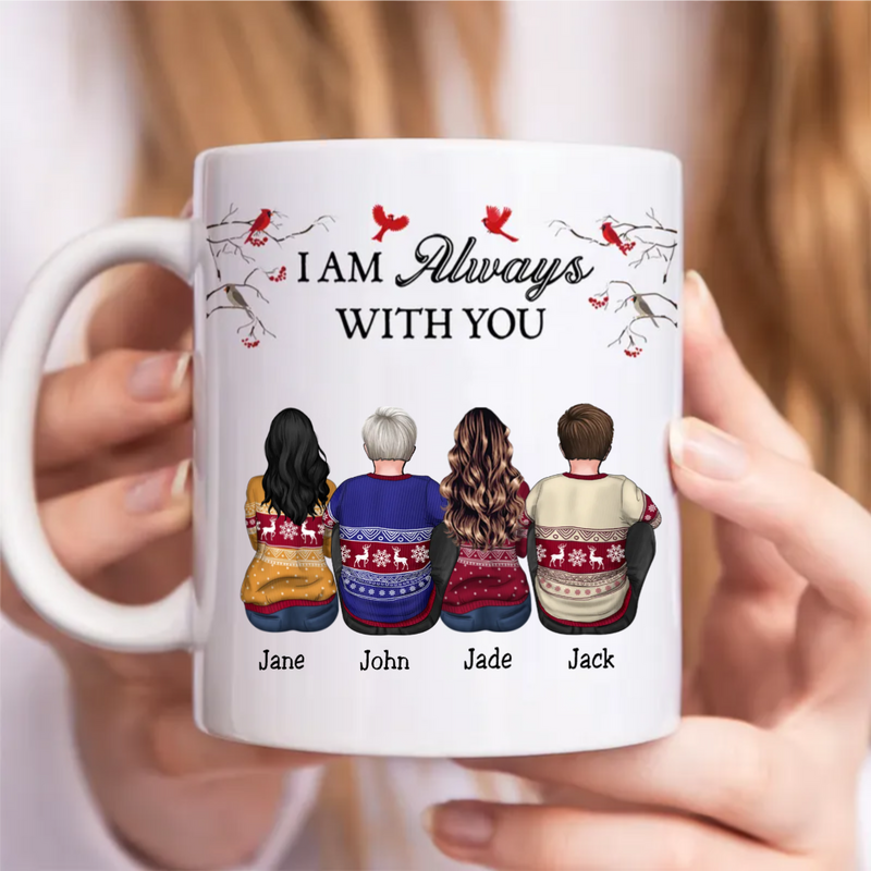 Family - I Am Always With You - Personalized Mug