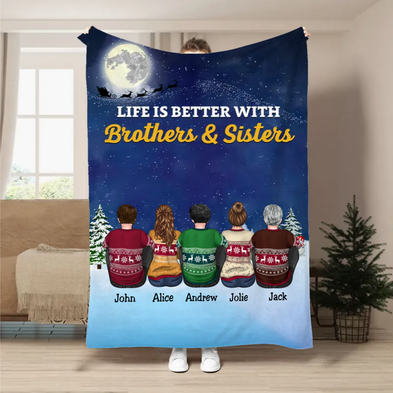 Family - Life Is Better With Brothers & Sisters - Personalized Blanket
