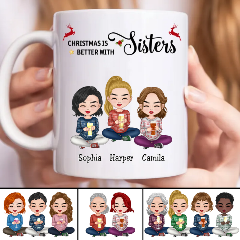 Sisters - Christmas Is Better With Sisters - Personalized Mug - Makezbright Gifts