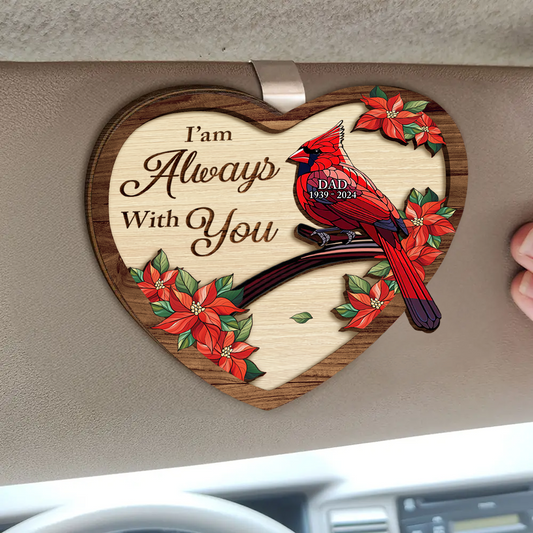 Memorial I'm Always With You - Personalized Custom Shaped Car Visor Clip