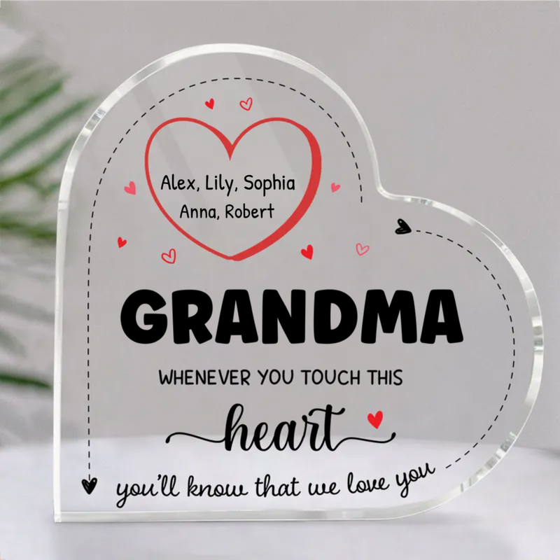 Family - Whenever You Touch This Heart Grandma - Personalized Acrylic Plaque