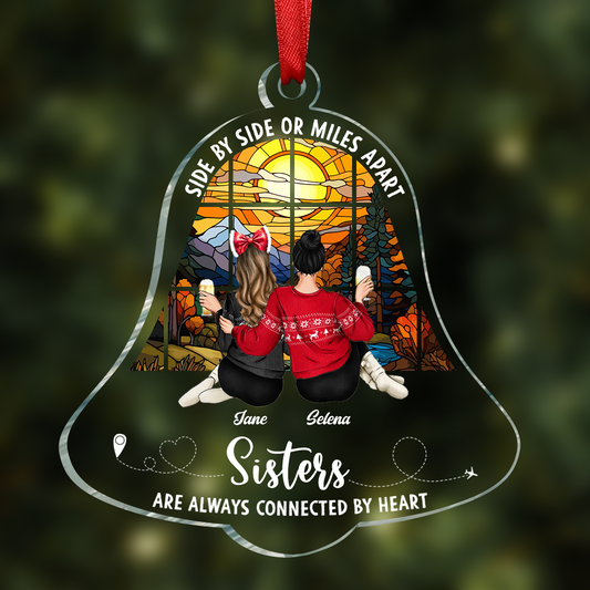 Sisters Are Always Connected - Personalized Custom Shaped Acrylic Ornament