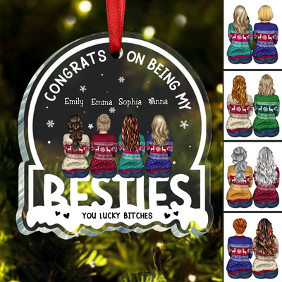 Besties - Congrats On Being My Besties - Personalized Acrylic Ornament