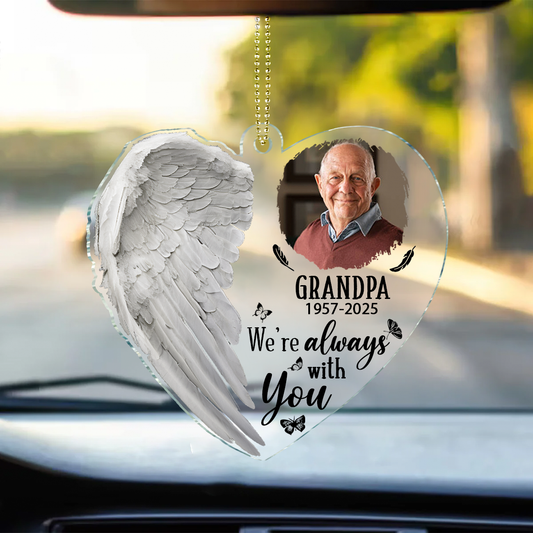 Custom Photo Although You Cannot See Me I'm Always With You - Personalized Acrylic Car Hanger