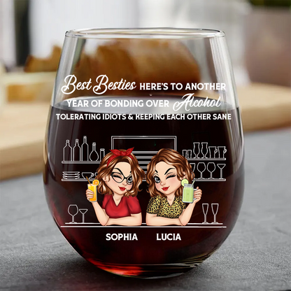 Here's To Another Year Of Bonding Over Alcohol Bestie - Personalized Stemless Wine Glass