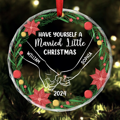 Have Yourself A Married Little Christmas Couple Holding Hands - Personalized Circle Acrylic Ornament