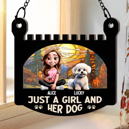 Just A Girl And Her Dog - Personalized Window Hanging Suncatcher Ornament