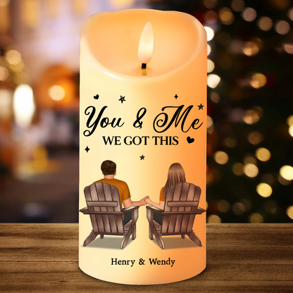 You & Me We Got This - Personalized Flameless LED Candle