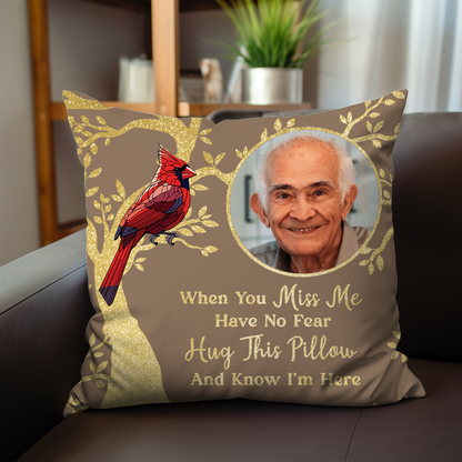 Custom Photo When You Miss Me Memorial - Personalized Pillow