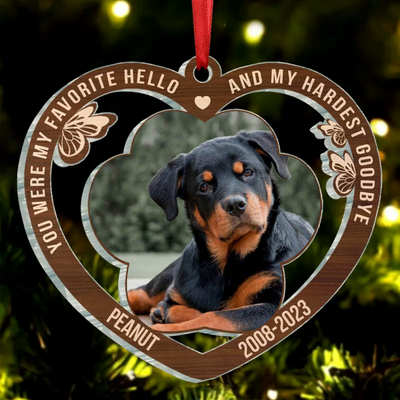 Pet Lovers - You Were My Favorite Hello And My Hardest Goodbye - Personalized Heart Ornament