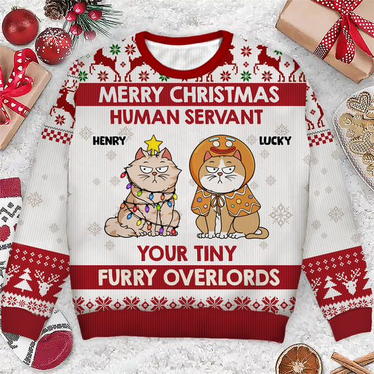 Merry Christmas Human Servant Your Tiny Furry Overlords - Personalized Unisex Ugly Sweater