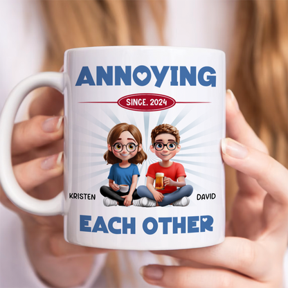 Annoying Each Other Couple I'm Yours No Refund - Personalized Mug