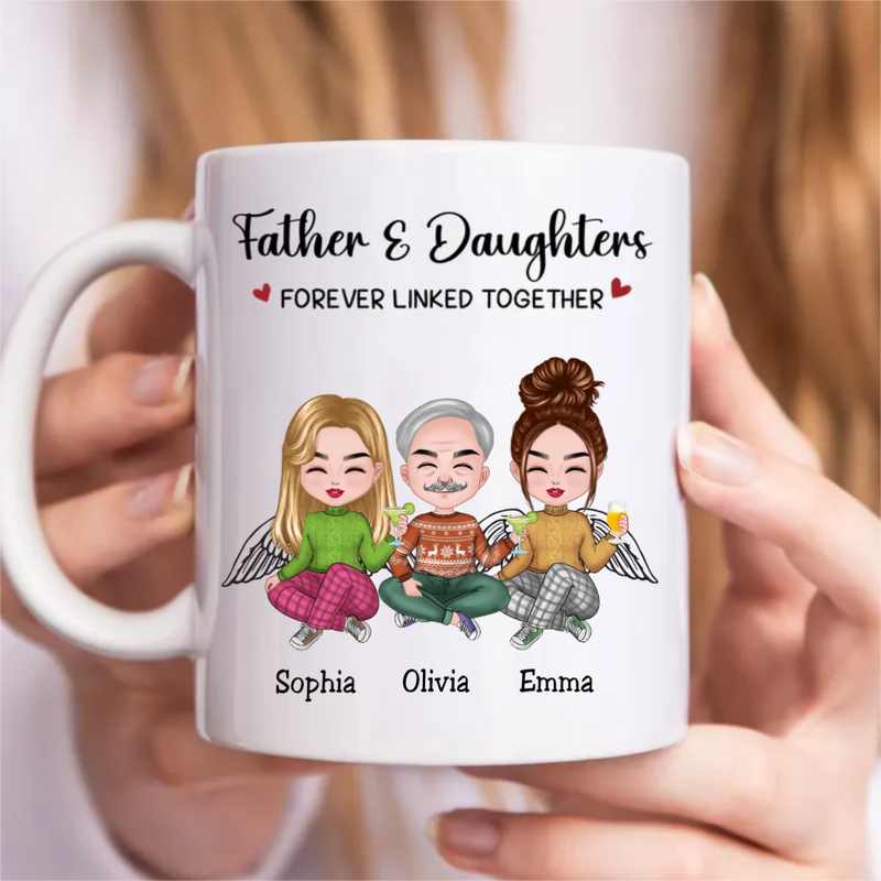 Father And Daughters Forever Linked Together - Personalized Mug