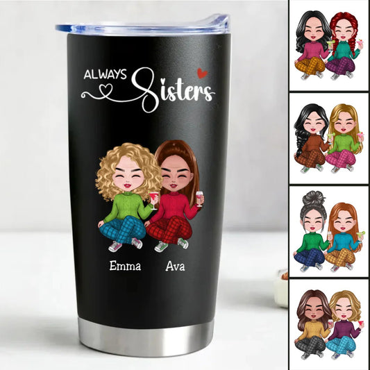 20oz Personalized Stainless Steel Tumbler - Sisters Forever (BL) - Makezbright Gifts