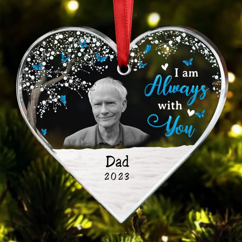 Family - I Am Always With You, Memorial Photo - Personalized Acrylic Ornament