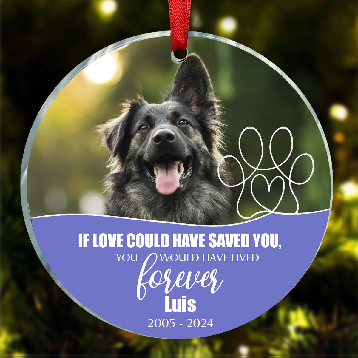 Dog Cat Memorial If Love Could Have Saved You Half Photo Circle Personalized Decorative Christmas Ornament