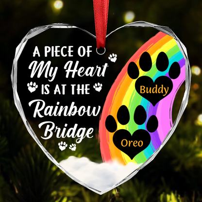 A Piece Of My Heart Is At The Rainbow Bridge Memorial Dog Cat - Personalized Heart Shaped Ornament