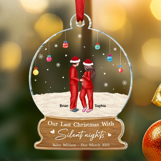 Last Christmas With Silent Nights, Expecting Family, Baby Coming Soon, Pregnancy Announcement Personalized Acrylic Ornament