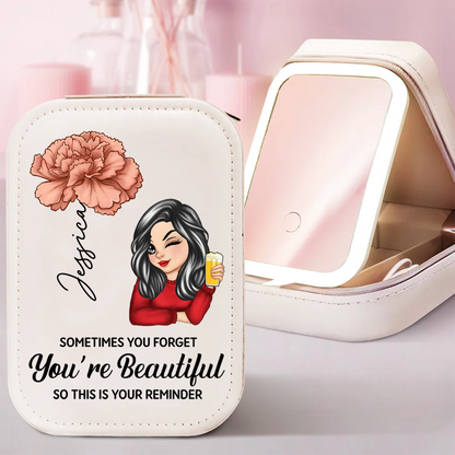 Sometime You Forget You're Beautiful - Personalized Makeup Box With LED Mirror