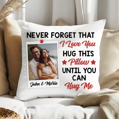 Custom Photo Hug This Pillow Until You Can Hug Me Couples - Personalized Pillow