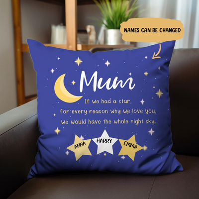 Mother - Mum If We Had A Star For Every Reason - Personalized Pillow - Makezbright Gifts