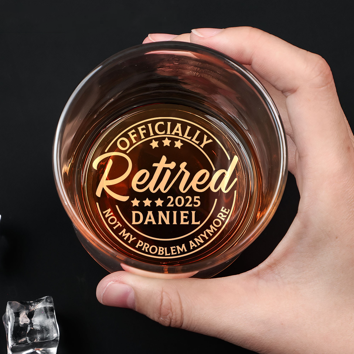 Officially Retired Not My Problem Anymore - Personalized Engraved Whiskey Glass