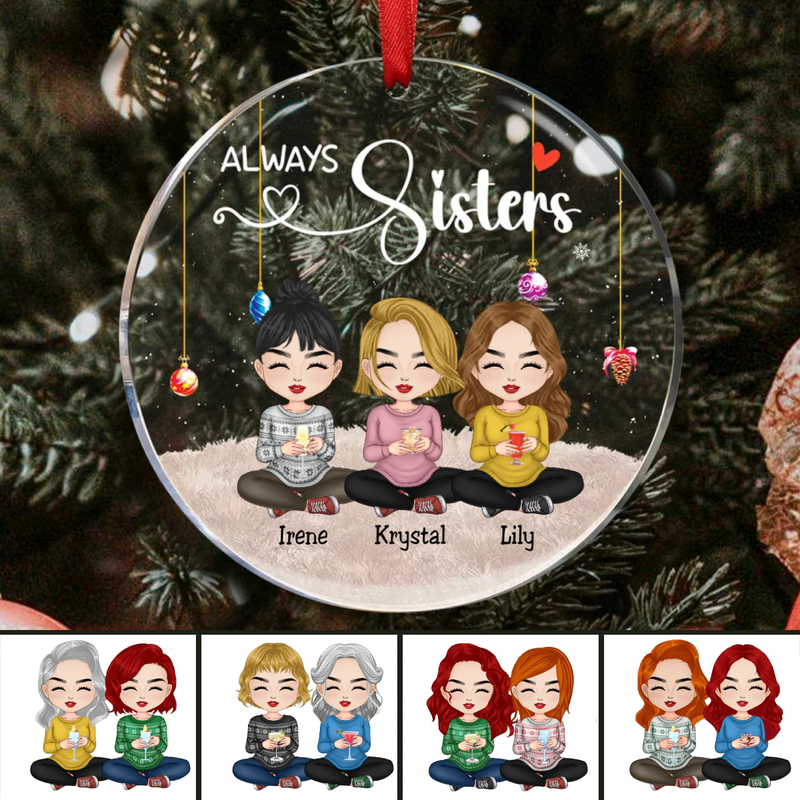 Sisters - Always Sisters Ver 2 - Personalized Circle Ornament
