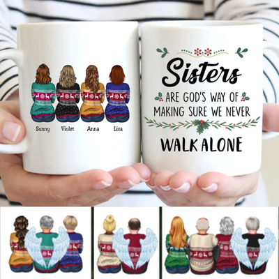 Sisters Are God's Way Of Making Sure We Never Walk ALone - Personalized Mug Gift Idea VN02 - Makezbright Gifts