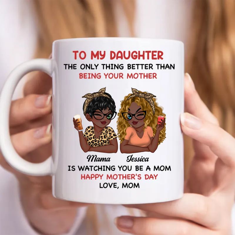 Mother - To My Daughter Happy Mother‘s Day - Personalized Mug (QH)