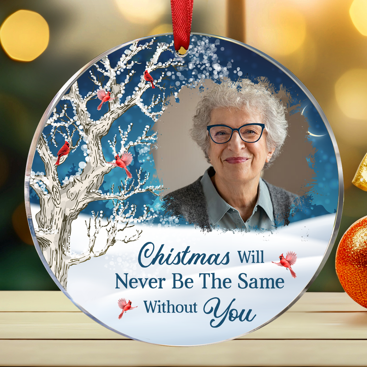 Custom Photo Christmas Will Never Be The Same Without You - Personalized Circle Ornament