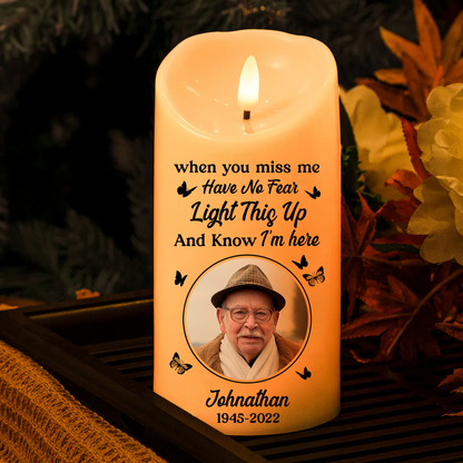 Custom Photo Memorial When You Miss Me - Personalized Flameless LED Candle