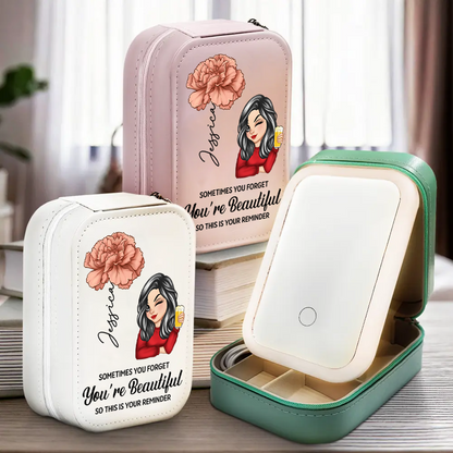 Sometime You Forget You're Beautiful - Personalized Makeup Box With LED Mirror