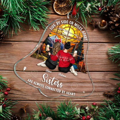 Sisters Are Always Connected - Personalized Custom Shaped Acrylic Ornament