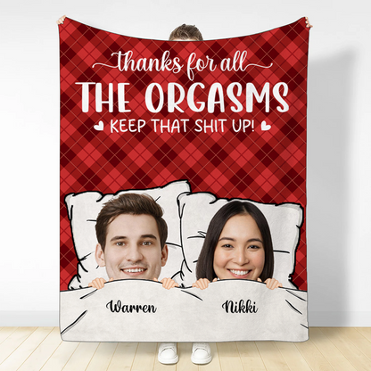 Custom Photo Thanks For All The Orgasms - Personalized Fleece Blanke