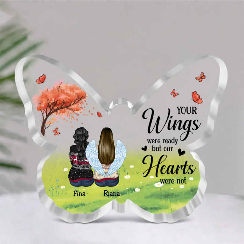 Family - Your Wings Were Ready But Our Hearts Were Not - Personalized Acrylic Plaque (Ver. 2)