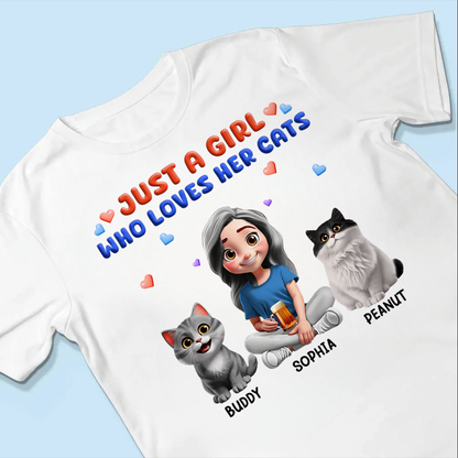 Just A Girl Who Loves Her Cats - Personalized T Shirt