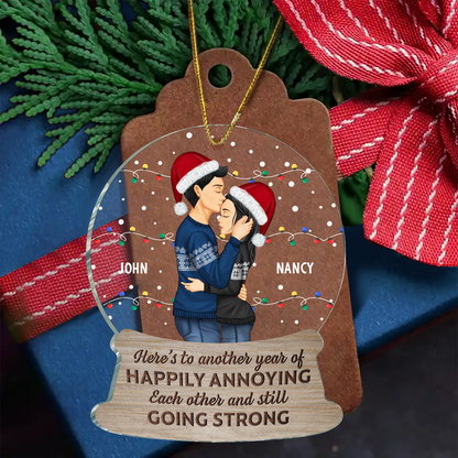 Couple Here's To Another Year Of Happily Annoying Each Other - Personalized Custom Shaped Acrylic Ornament