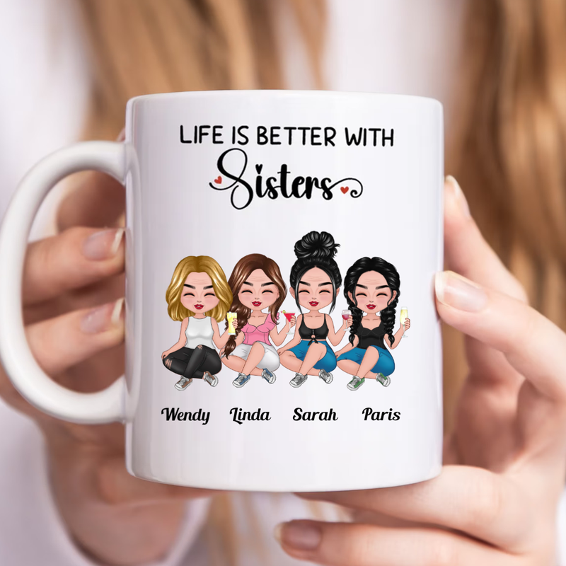 Sisters - Life Is Better With Sisters - Personalized Mug (TB)