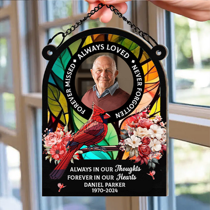 Custom Photo Memorial Always Loved Never Forgotten - Personalized Window Hanging Suncatcher Ornament