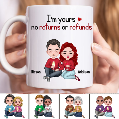 Couple - I'm Yours, No Returns Or Refunds - Personalized Mug