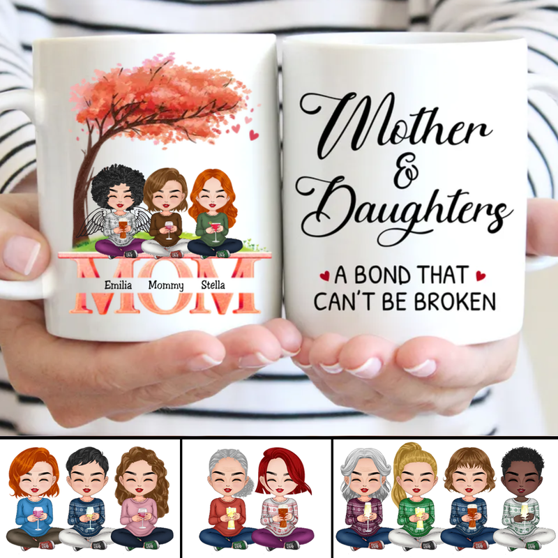 Family - Mother And Daughters A Bond That Cannot Be Broken - Personalized Mug (Ver. 2)