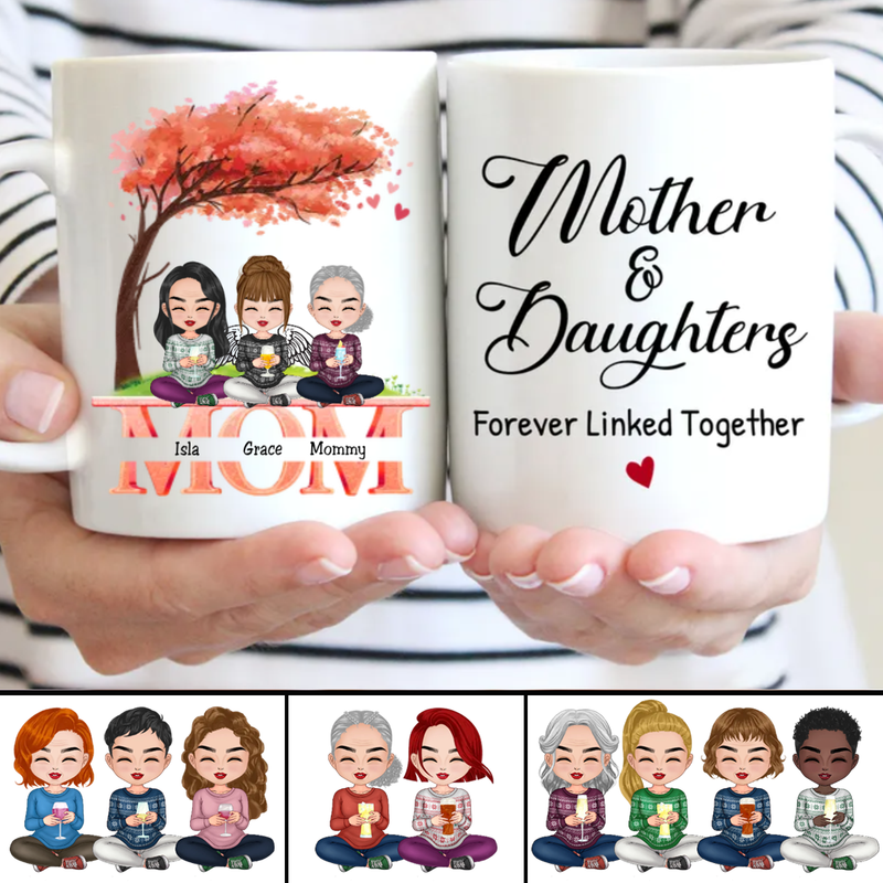 Family - Mother And Daughters Forever Linked Together - Personalized Mug (Ver. 2)