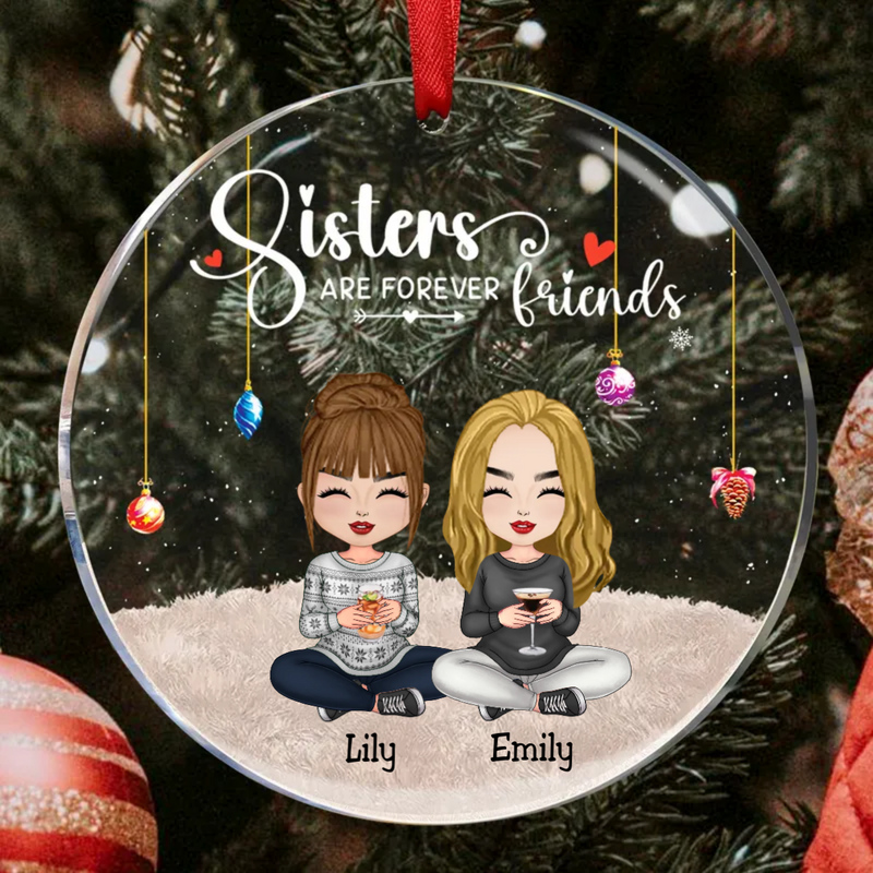 Sisters - Sisters Are Forever Friends Ver 2 - Personalized Circle Ornament