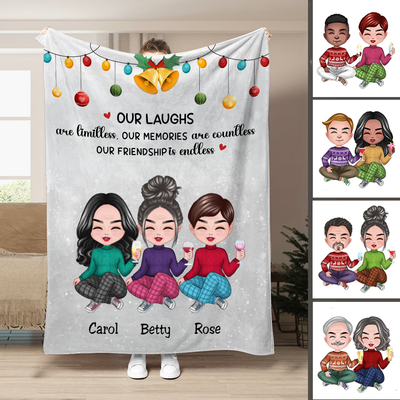 Friends - Our Laughs Are Limitless Our Memories Are Countless Our Friendship Is Endless - Personalized Blanket